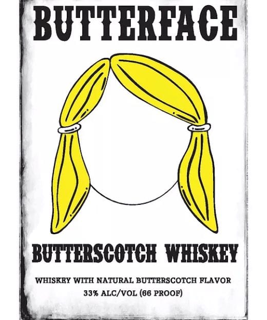 Butterface Butterscotch Whiskey Whiskey Butterface Butterscotch 