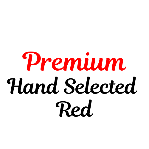 Premium Hand Selected Red