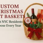 Custom Christmas Gift Baskets That NYC Residents Choose Every Year